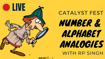The CATalyst Fest | Number & Alphabet Analogies| Live on Unacademy CATalyst for CAT 2020 by RP Singh