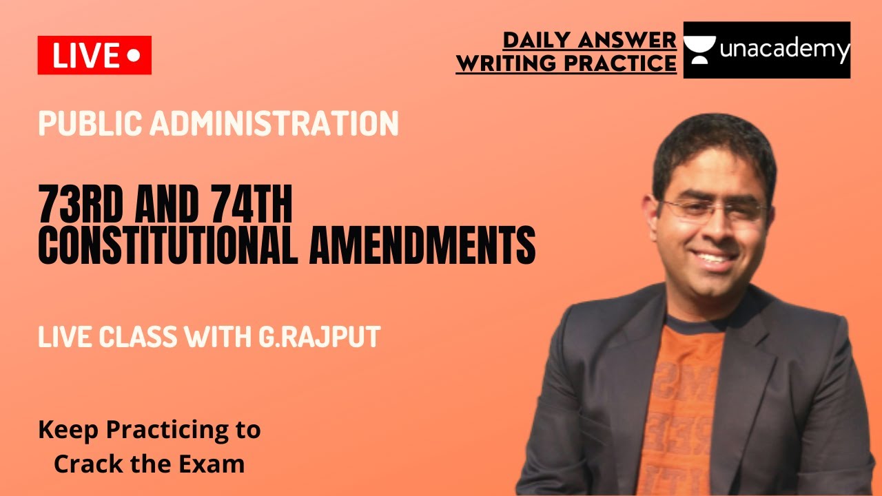 73rd and 74th constitutional amendments answer writing upsc