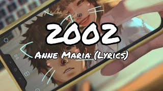 2002 (Lyrics) - Anne-Maria