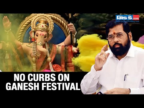 No Curbs on Ganesh festival, other religious events: CM Eknath Shinde