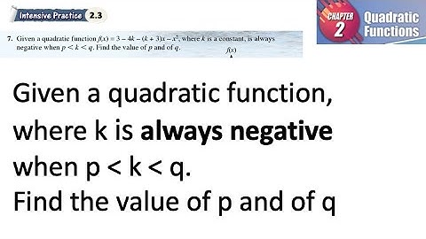 Quadratic Functions intensive practice 2.3 Q7 | latihan intensif 2.3 | k is always negative