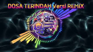 Download Lagu Dosa Terindah,Bagus Wirata versi Remix MP3