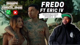 Fredo Featuring Eric IV - Quarter Past 3 || Sign Or Decline