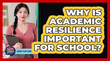 Why Is Academic Resilience Important For School?