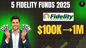 Top 5 Fidelity Funds to Build $1 Million Wealth