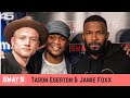 Jamie Foxx and Taron Egerton Talk New ‘Robin Hood’ Movie | Sway's Universe