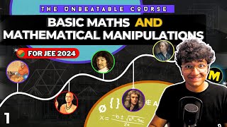 JEE 2024: Basic Maths & ADV Manipulations | JEE Advanced & Mains | JEE 2024 Unbeatable Course | Ep-1