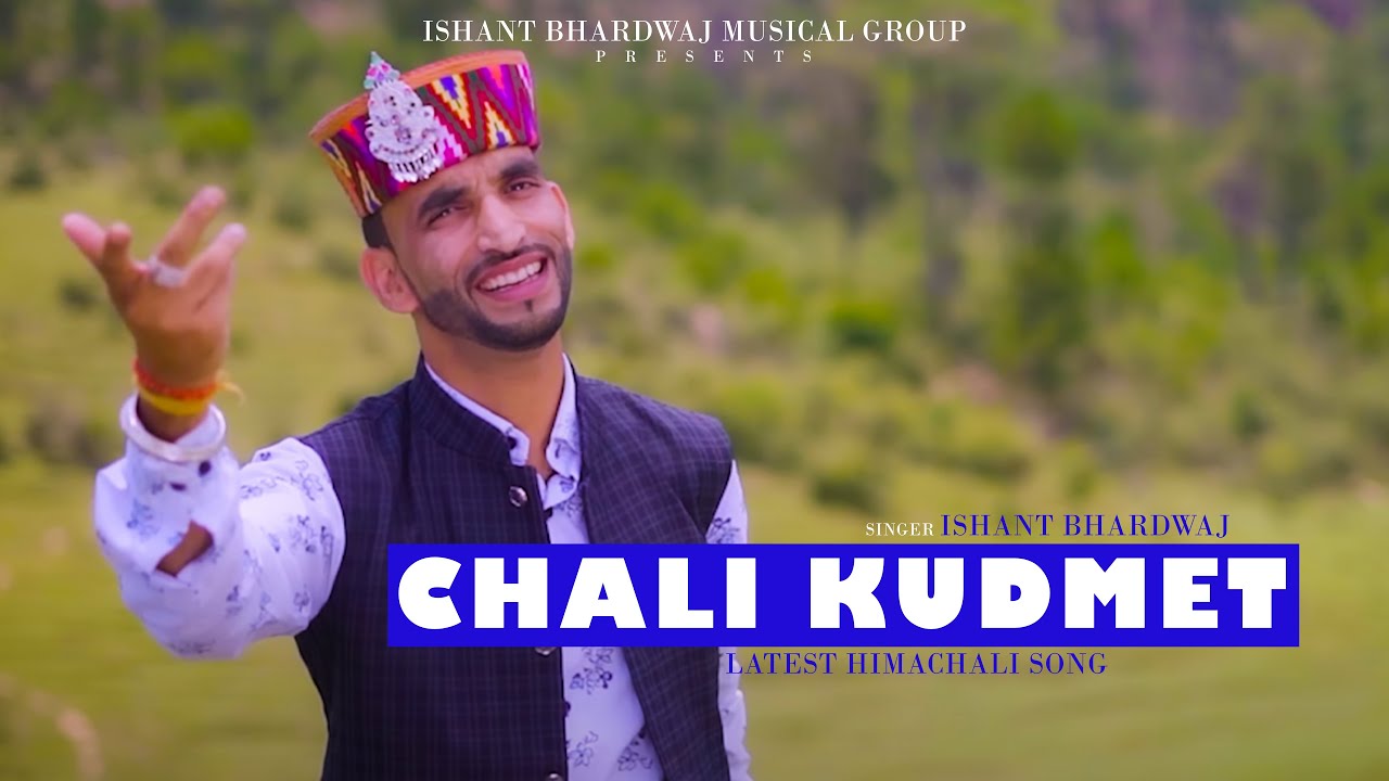Chali Kudmet Ho  Ishant Bhardwaj New Song  Latest Himachali Song   2023