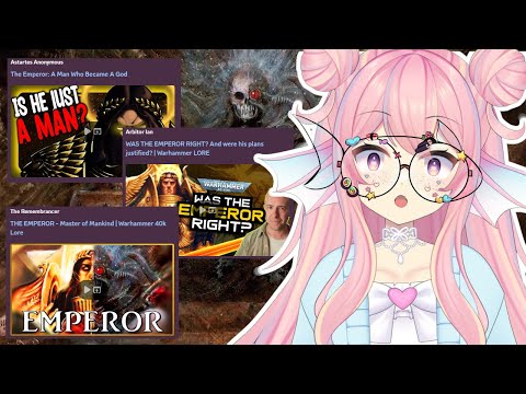 Theraphish VTuber REACTS to the Emperor's Lore. Is he HIM?! | Warhammer 40k |  Reactkkana