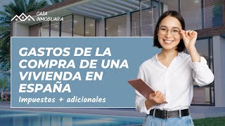 🏠 Gastos de compra de una vivienda en España | 2023 💸