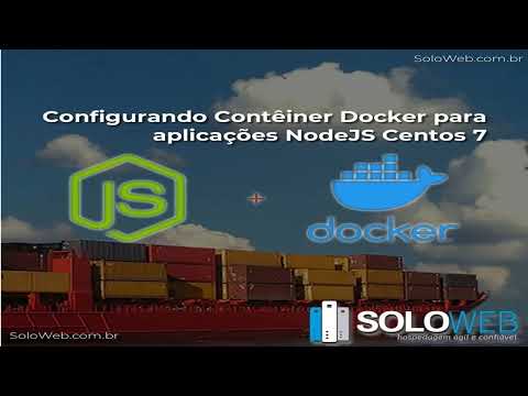 Configurando contêiner Docker para aplicações NodeJS Centos 7