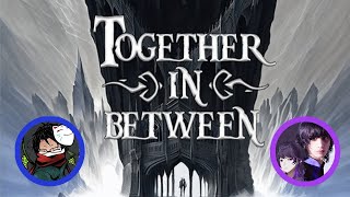白黒の世界から脱出しよう withやみえん【Together in Between】