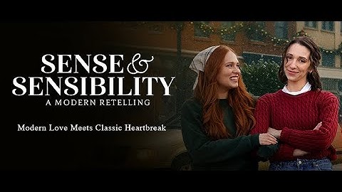 Official Trailer / Sense and Sensibility: A Modern Retelling
