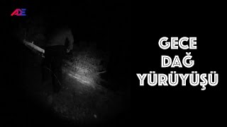 Gece Dağ Yürüyüşü - Vol1