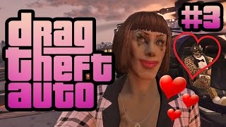 A Dae With Bae - Drag Theft Auto