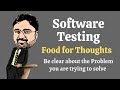 Software Testing | Food for Thoughts | Be clear about the Problem you are trying to solve | #Shorts