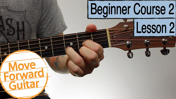 Beginner Guitar Course 2 - Chord Progressions 1