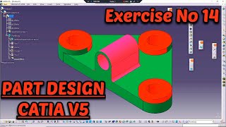 CATIA V5, EXERCISE NO. 14, PART DESIGN TUTORIALS FOR BEGINNERS