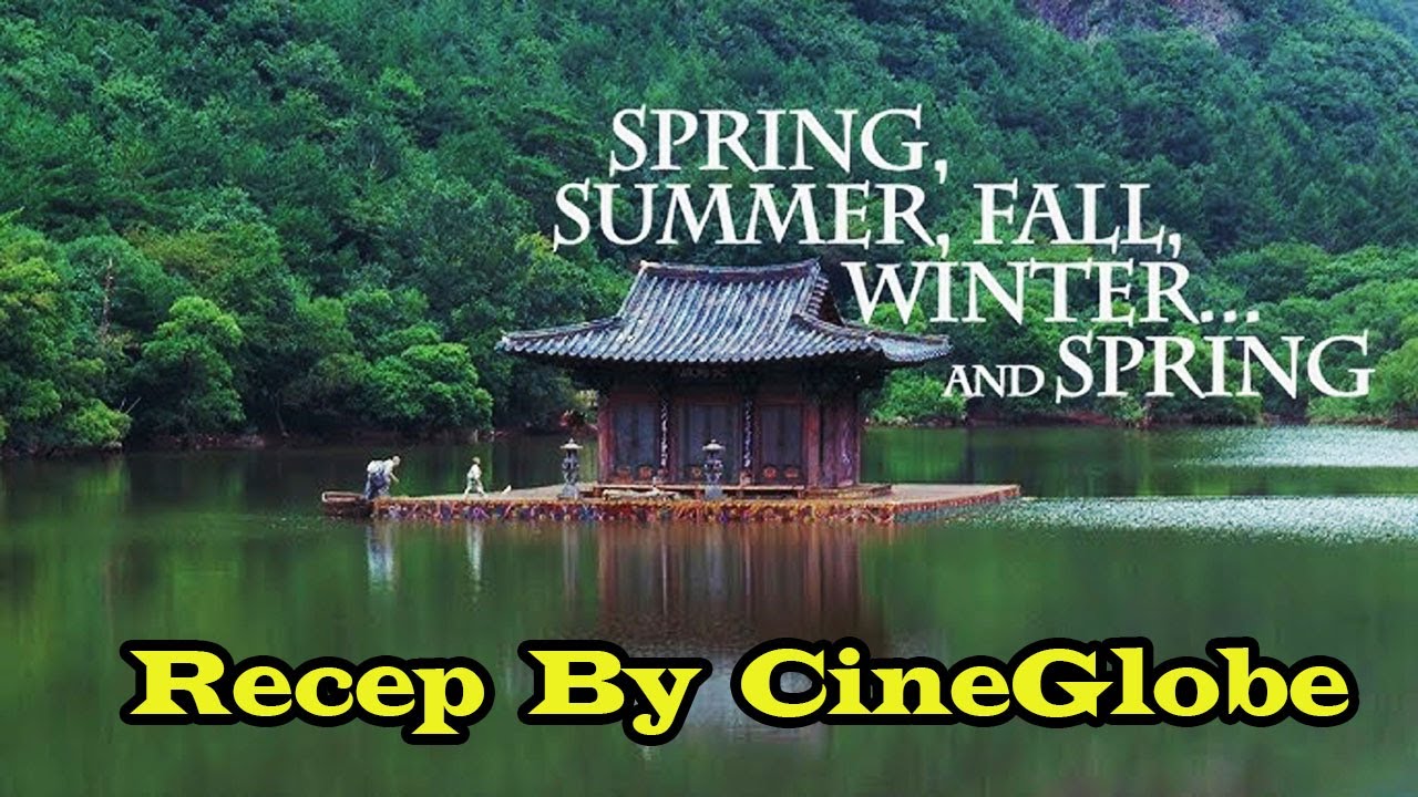 Spring, summer, fall, winter -- and spring | Recap By CineGlobe - YouTube
