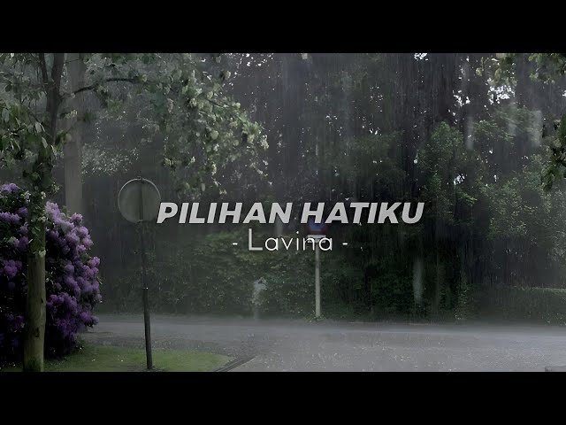 Pilihan Hatiku - Lavina (Speed Up - Reverb) TikTok Version class=
