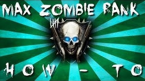 Black Ops 2: Rank Up to HIGHEST LEVEL in BO2 Zombies - Leveling Up System EXPLAINED - Tips + Tricks