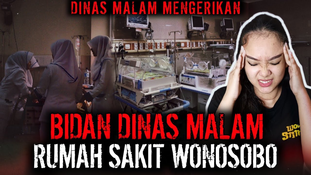JANGAN YA DEEEK.. JANGAAN !! DINAS MALAM BIDAN PALING HOROR