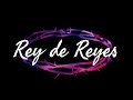 Rey de Reyes Cover