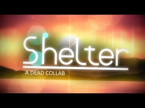 SHELTER | Reunomi's Dead Collab Level