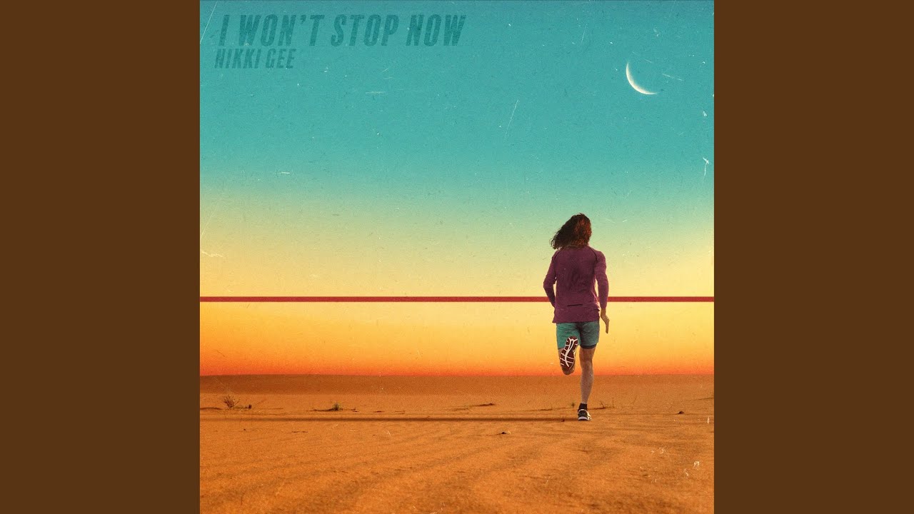 I Won't Stop Now - YouTube