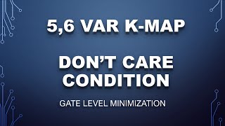 K-Map || 5,6 Variable K-Map || Don't Care Condition || Urdu/Hindi