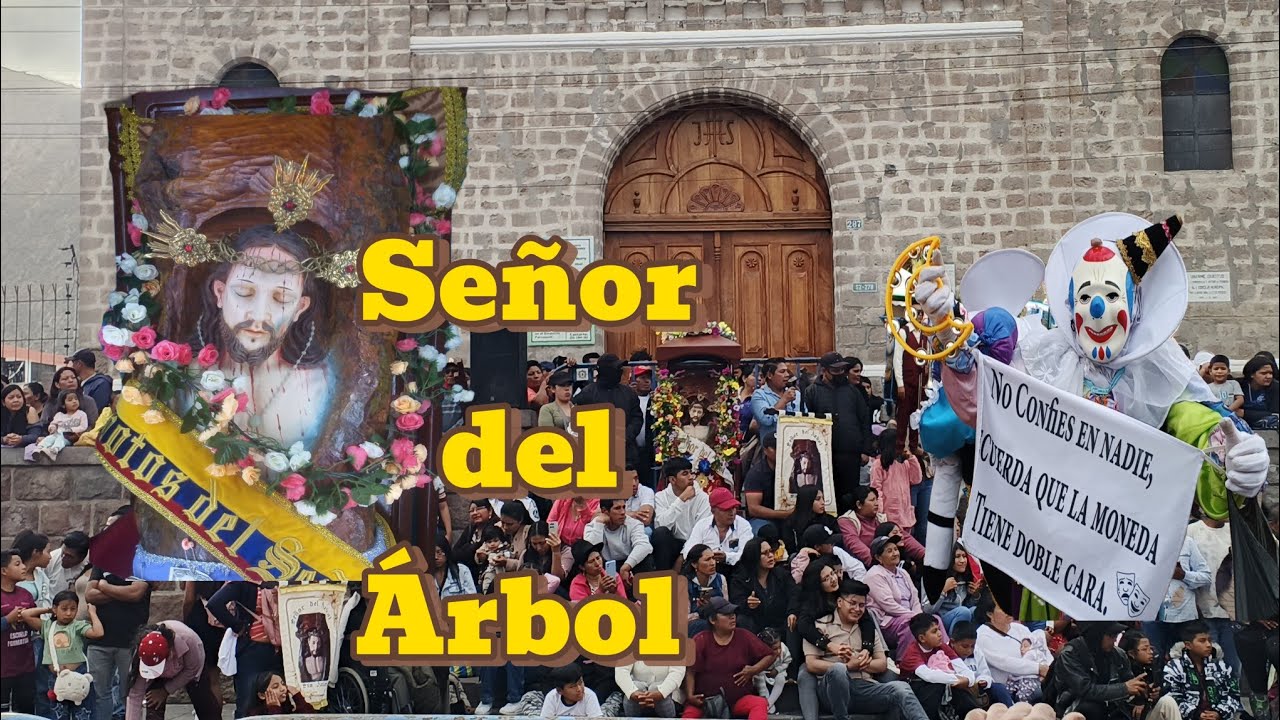 Fiestas Señor del Árbol 2025 San Antonio de Pichincha 