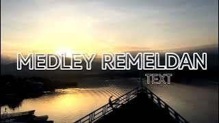 MEDLEY REMELDAN - TEXT