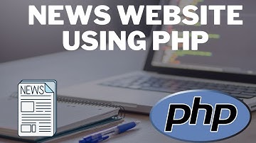 Create News Website Using PHP - Part 1