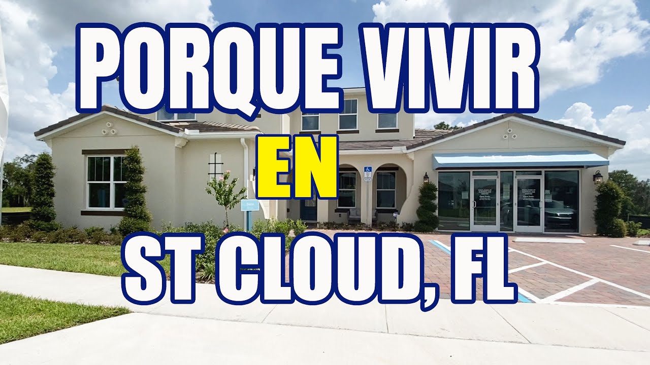 St Cloud Florida | 5 Razones Porque Vivir en St Cloud