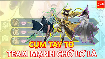 VLTK MOBILE - TRẬN TÂM MA CỤM SV CÓ NHIỀU TAY TO HỘI TỤ RẤT HAY - TEAM MẠNH NHƯNG ĐỪNG LƠ LÀ | LnP