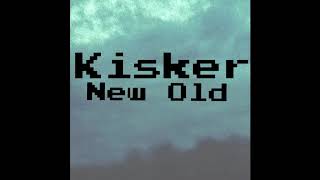 Miniatura del video "Kisker - End is Near"