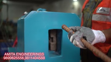 AMITA ENGINEERINGS REBAR COLD FORGING & THREADING MACHINE  +91   9811404588, 9899625556