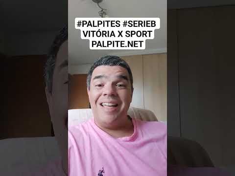 #PALPITES #SERIEB VITÓRIA X SPORT PALPITE.NET