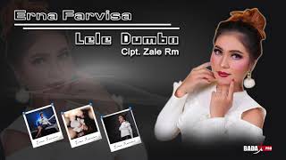 LELE DUMBO || LAGU TERBARU ERNA FARVISA 2019