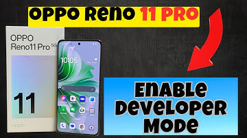 Developers Option in Oppo Reno 11 Pro || Enable Developer Mode