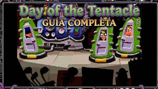 * DAY OF THE TENTACLE PC DOS * GUIA COMPLETA EN ESPAÑOL * AVENTURA GRAFICA * LUCASARTS - 1993 *
