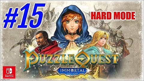I will siege them ALL - Puzzle Quest: Immortal Edition [15] - Hard Mode - Switch Gameplay