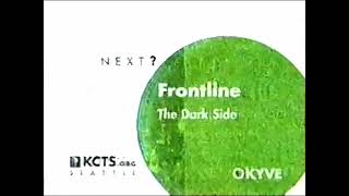 PBS Next Bumper - Frontline: The Dark Side (2006 KYVE)