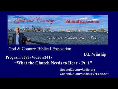 583 (Video 241) What the Church Needs to Hear – Part 1