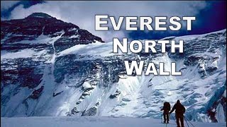 Unclimbed NORTH FACE Expedition · EVEREST North Wall