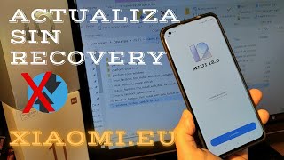 Instala la ROM de Xiaomi.EU SIN Recovery