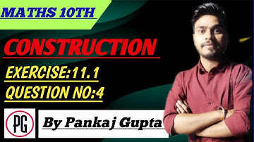 CH - 11 | CONSTRUCTION | EXERCISE : 11.1 | Q. NO. 4 #class10th #maths #pankajgupta #construction