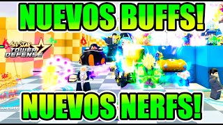 🔥NUEVOS BUFFS y NERFS en ALL STAR TOWER DEFENSE 🌟#ROBLOX