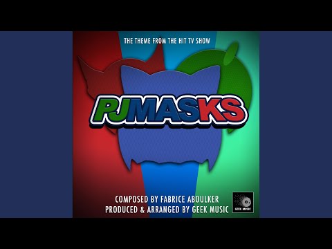 PJ Masks Main Theme (From 