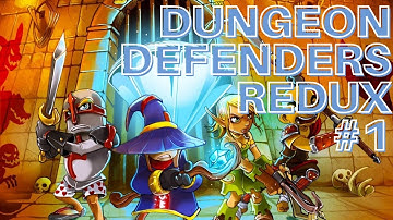Dungeon Defenders Redux Livestream #1- Meet Dennis